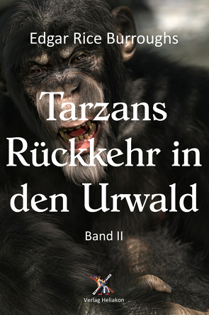 Tarzans Rückkehr in den Urwald von Burroughs,  Edgar Rice, Kellen,  Tony