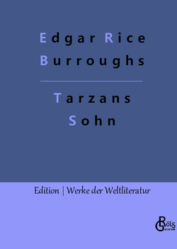 Tarzans Sohn von Burroughs,  Edgar Rice, Gröls-Verlag,  Redaktion