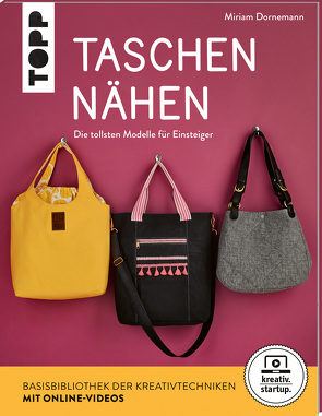 Taschen nähen (kreativ.startup.) von Dornemann,  Miriam