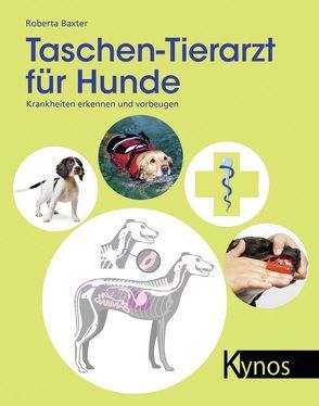 Taschen-Tierarzt für Hunde von Baxter,  Roberta