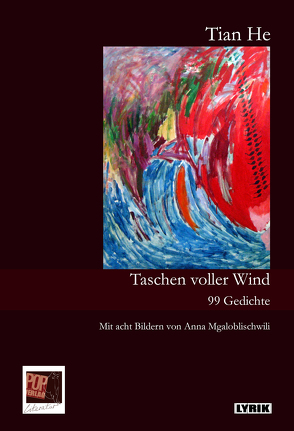 Taschen voller Wind von Barbakadse,  Dato, Breuer,  Theo, He,  Tian, Mgaloblischwili,  Anna, Pop,  Traian