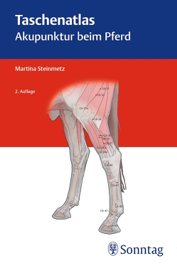 Taschenatlas Akupunktur beim Pferd von Steinmetz,  Martina