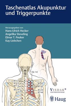 Taschenatlas Akupunktur und Triggerpunkte von Hecker,  Hans Ulrich, Liebchen,  Kay, Peuker,  Elmar T., Steveling,  Angelika