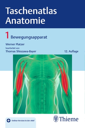 Taschenatlas Anatomie, Band 1: Bewegungsapparat von Platzer,  Werner, Shiozawa-Bayer,  Thomas