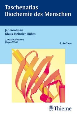 Taschenatlas Biochemie des Menschen von Koolman,  Jan, Röhm,  Klaus-Heinrich