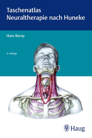Taschenatlas der Neuraltherapie nach Huneke von Barop,  Hans
