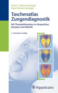 Taschenatlas der Zungendiagnostik von Schnorrenberger,  Beate, Schnorrenberger,  Claus C.
