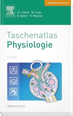Taschenatlas Physiologie von Fahlke,  Christoph, Linke,  Wolfgang A., Raßler,  Beate, Wiesner,  Rudolf J.