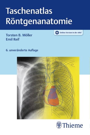 Taschenatlas Röntgenanatomie von Möller,  Torsten Bert, Reif,  Emil