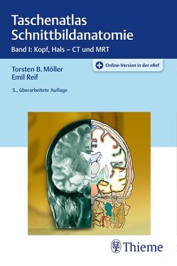 Taschenatlas Schnittbildanatomie von Möller,  Torsten Bert, Reif,  Emil