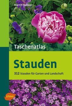 Taschenatlas Stauden von Haberer,  Martin