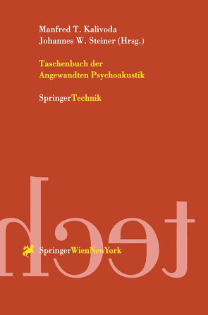 Taschenbuch der Angewandten Psychoakustik von Kalivoda,  Manfred T., Steiner,  Johannes W.