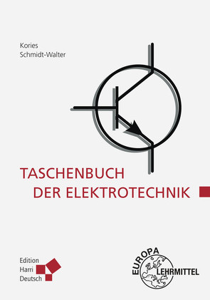 Taschenbuch der Elektrotechnik von Kories,  Ralf Rüdiger, Schmidt-Walter,  Heinz