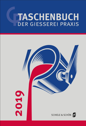 Taschenbuch der Gießerei-Praxis 2019 von Franke,  Simone