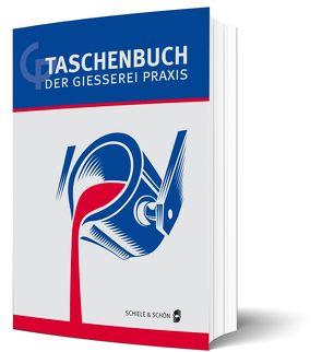 Taschenbuch der Gießerei-Praxis 2022 von Franke,  Simone