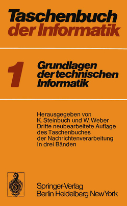 Taschenbuch der Informatik von Heinemann,  T., Steinbuch,  Karl, Weber,  W.