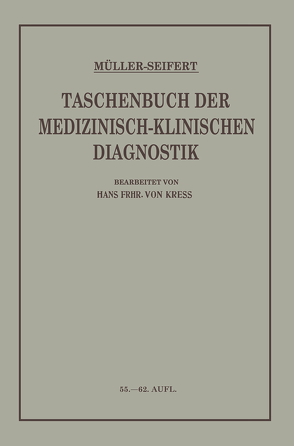 Taschenbuch der Medizinisch Klinischen Diagnostik von Seifert,  Otto, von Kress,  Hans Frh., von Müller,  Friedrich