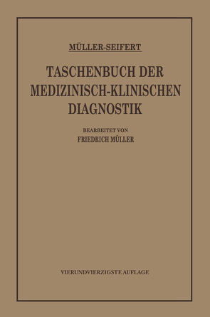 Taschenbuch der medizinisch-klinischen Diagnostik von Seifert,  Otto, von Müller,  Friedrich