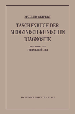 Taschenbuch der Medizinisch-Klinischen Diagnostik von Seifert,  Otto, von Müller,  Friedrich
