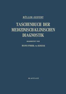 Taschenbuch der medizinisch-klinischen Diagnostik von Kress,  Hans v., Müller,  Friedrich, Seifert,  Otto