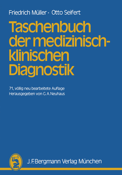 Taschenbuch der medizinisch-klinischen Diagnostik von Müller,  Friedrich, Neuhaus,  G.A., Seifert,  Otto