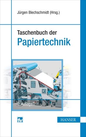 Taschenbuch der Papiertechnik von Blechschmidt,  Jürgen