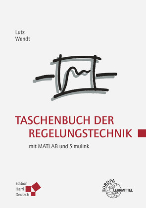 Taschenbuch der Regelungstechnik von Lutz,  Holger, Wendt,  Wolfgang
