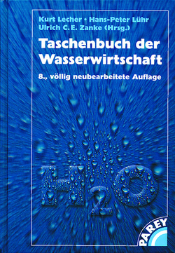 Taschenbuch der Wasserwirtschaft von Lecher,  Kurt, Lühr,  Hans-Peter, Zanke,  Ulrich C. E.