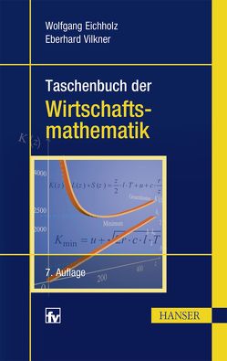 Taschenbuch der Wirtschaftsmathematik von Eichholz,  Wolfgang, Vilkner,  Eberhard