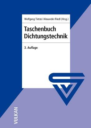 Taschenbuch Dichtungstechnik von Riedl,  Alexander, Tietze,  Wolfgang