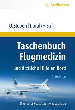 Taschenbuch Flugmedizin und ärztliche Hilfe an Bord von Graf,  Jürgen, Stüben,  Uwe