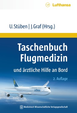 Taschenbuch Flugmedizin und ärztliche Hilfe an Bord von Graf,  Jürgen, Stüben,  Uwe