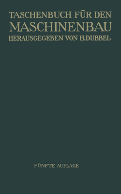 Taschenbuch für den Maschinenbau von Dubbel,  Heinrich