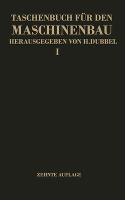 Taschenbuch für den Maschinenbau von Dubbel,  Heinrich