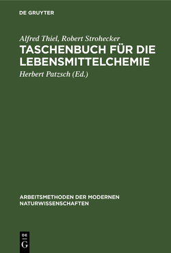 Taschenbuch für die Lebensmittelchemie von Patzsch,  Herbert, Strohecker,  Robert, Thiel,  Alfred