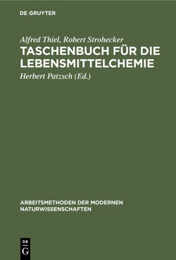 Taschenbuch für die Lebensmittelchemie von Patzsch,  Herbert, Strohecker,  Robert, Thiel,  Alfred