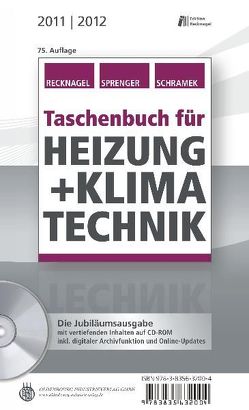 Taschenbuch für Heizung + Klimatechnik 11/12 von Recknagel,  Hermann, Schramek,  Ernst-Rudolf, Sprenger,  Eberhard