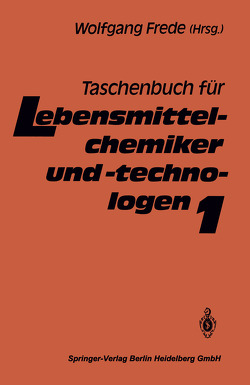 Taschenbuch für Lebensmittelchemiker und -technologen von Frede,  Wolfgang