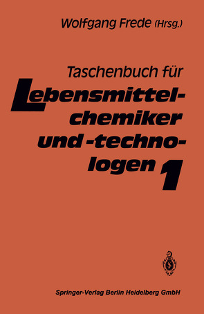 Taschenbuch für Lebensmittelchemiker und -technologen von Frede,  Wolfgang