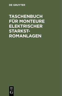 Taschenbuch für Monteure elektrischer Starkstromanlagen von Gaisberg,  S., Pfeiffer,  Ehrenfried
