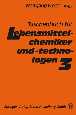 Taschenbuch für Lebensmittelchemiker und -technologen von Frede,  Wolfgang