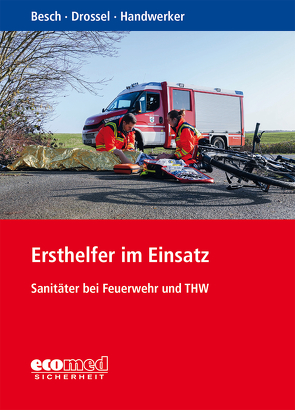 Ersthelfer im Einsatz von Besch,  Florian, Drossel,  Vanessa, Handwerker,  Katharina