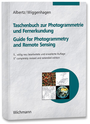Taschenbuch zur Photogrammetrie und Fernerkundung von Albertz,  Jörg, Wiggenhagen,  Manfred