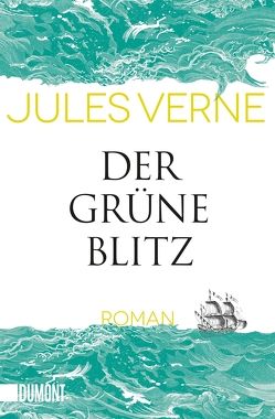 Der grüne Blitz von Hamilton-Paterson,  James, Hasting,  Cornelia, Verne,  Jules