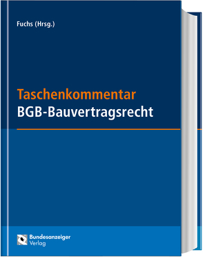 Taschenkommentar BGB-Bauvertragsrecht von Fuchs,  Bastian