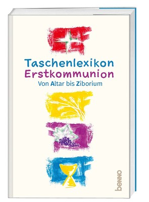 Taschenlexikon Erstkommunion von Harper,  Ursula, Kokschal,  Peter