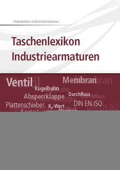 Taschenlexikon Industriearmaturen von Dick,  Stefan, Mönning,  Wolfgang