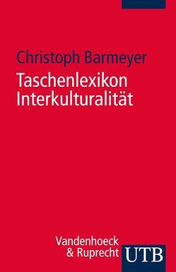 Taschenlexikon Interkulturalität von Barmeyer,  Christoph
