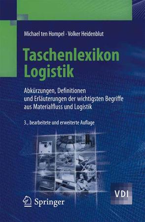 Taschenlexikon Logistik von Heidenblut,  Volker, Hompel,  Michael