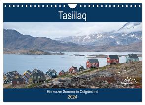 Tasiilaq – Ein kurzer Sommer in Ostgrönland (Wandkalender 2024 DIN A4 quer), CALVENDO Monatskalender von Esser,  Barbara